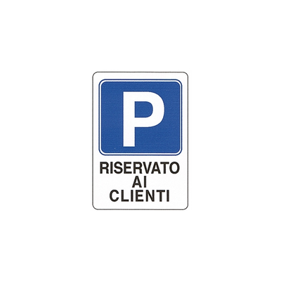 CARTELLO 'PARCHEGGIO CLIENTI'